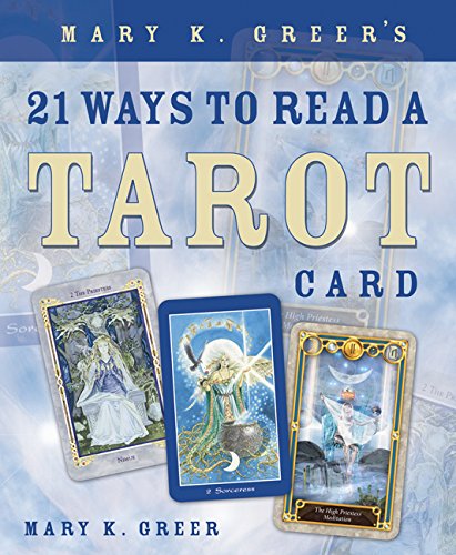 Book Cover Mary K. Greer's 21 Ways to Read a Tarot Card