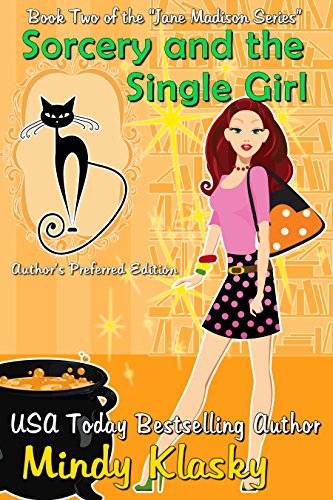 Book Cover Sorcery and the Single Girl: A Humorous Paranormal Romance (Jane Madison Series Book 2)