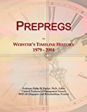 Prepregs: Webster's Timeline History, 1979 - 2004