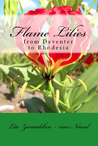 Flame Lilies : from Deventer to Rhodesia