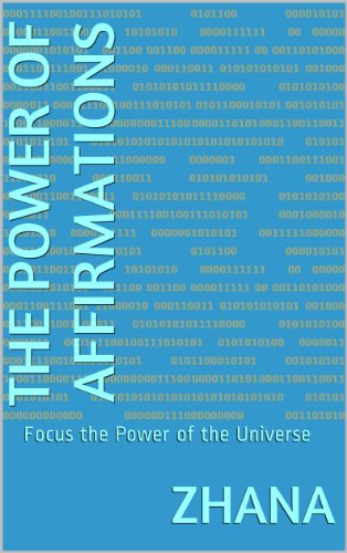 Book Cover The Power of Affirmations: Focus the Power of the Universe