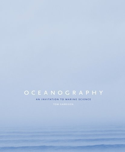 By Tom S. Garrison: Oceanography: An Invitation to Marine Science Seventh (7th) Edition