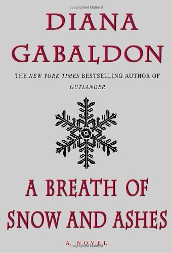 A Breath of Snow and Ashes (Outlander) By Diana Gabaldon