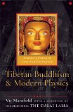 Tibetan Buddhism and Modern Physics: Toward a Union of Love and Knowledge