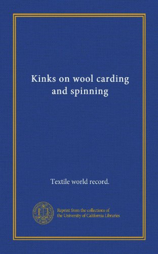Kinks on wool carding and spinning