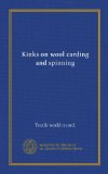 Kinks on wool carding and spinning