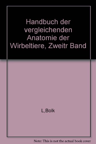 Handbuch der vergleichenden Anatomie der Wirbeltiere, Zweitr Band