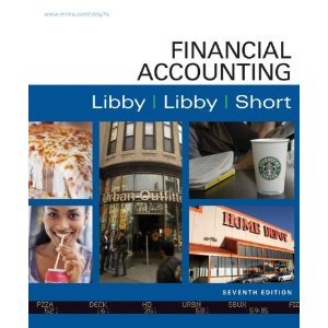 Financial Accounting 7th (Seventh) Edition byLibby