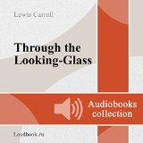 Alisa v Zazerkale [Through the Looking-Glass and What Alice Found There]