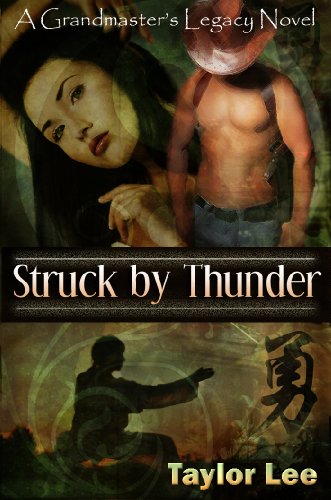 Struck by Thunder: HOT Historical Romantic Suspense, (The Grandmaster's Legacy Series Book 1)
