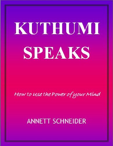 Kuthumi Speaks How to Use the Power of your Mind