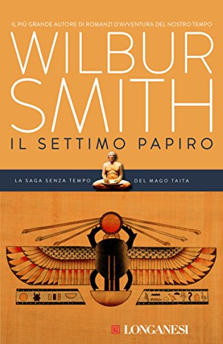 Il settimo papiro: Il ciclo egizio (Longanesi Romanzi d'Avventura) (Italian Edition)
