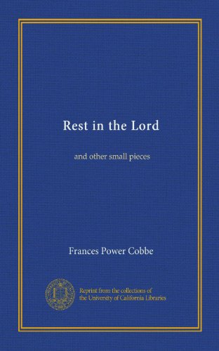 Rest in the Lord: and other small pieces
