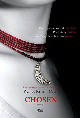 Chosen: La Casa della Notte [vol. 3] (Narrativa Nord) (Italian Edition)