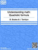 Understanding Math - Quadratic Formula