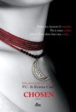 Chosen: La Casa della Notte [vol. 3] (Narrativa Nord) (Italian Edition)