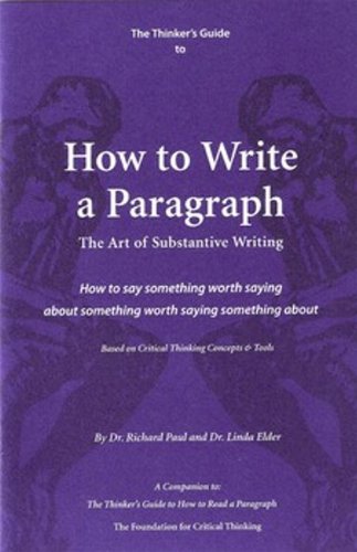 The Thinker's Guide to How to Write a Paragraph