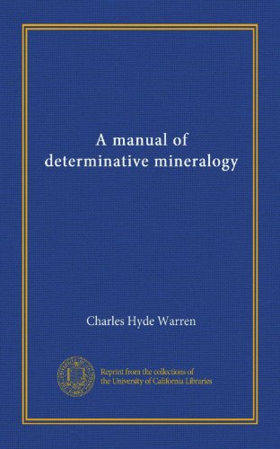 A manual of determinative mineralogy