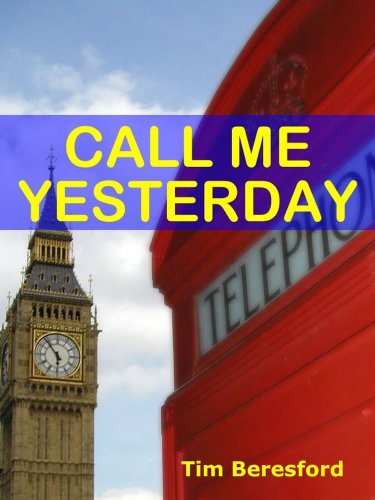 Call Me Yesterday (The Yesterday Trilogy Book 1)