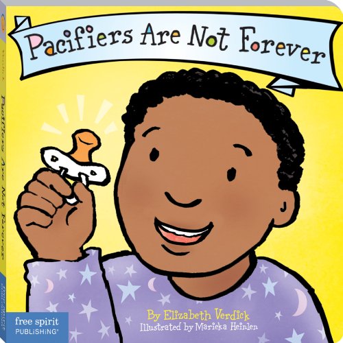 Book Cover Pacifiers Are Not Forever (Board Book) (Best Behavior Series)