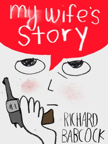 My Wife's Story (Kindle Single)