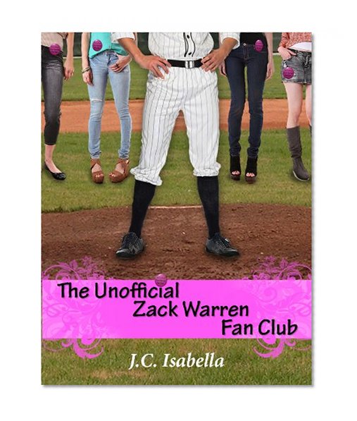 The Unofficial Zack Warren Fan Club (The Unofficial Series Book 1)