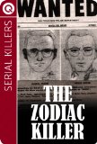Serial Killers : The Zodiac Killer