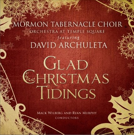Glad Christmas Tidings Featuring David Archuleta