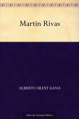 Martin Rivas (Spanish Edition)