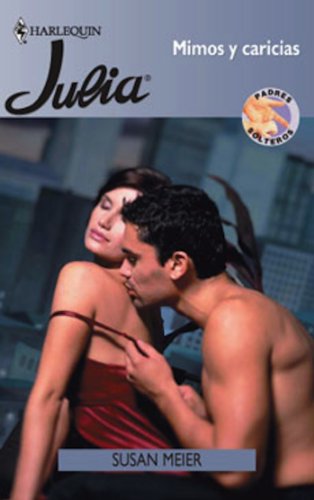 Mimos y caricias (Julia) (Spanish Edition)
