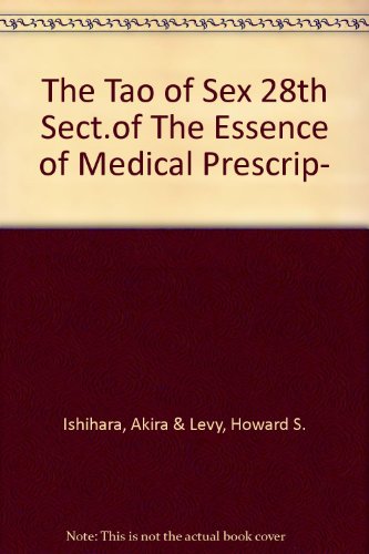 The Tao of Sex 28th Sect.of The Essence of Medical Prescrip-