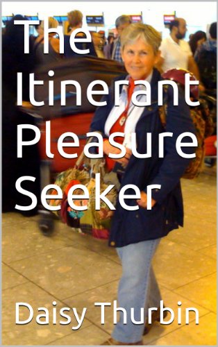 The Itinerant Pleasure Seeker