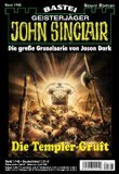 John Sinclair - Folge 1743: Die Templer-Gruft (German Edition)