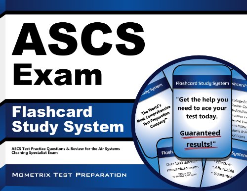 ASCS Exam Flashcard Study System: ASCS Test Practice Questions & Review for the Air Systems Cleaning Specialist Exam