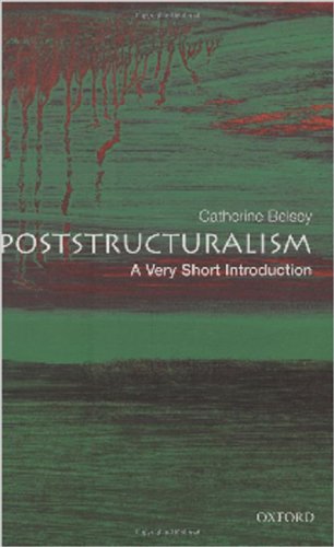 Poststructuralism: A Very Short Introduction (Very Short Introductions Book 73)