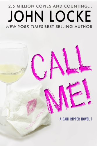 Call Me! (A Dani Ripper Novel Book 1)