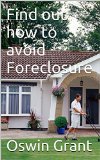 Find out how to avoid Foreclosure: Mortgage Loan Modification is An Option