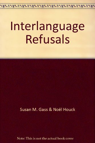 Interlanguage Refusals