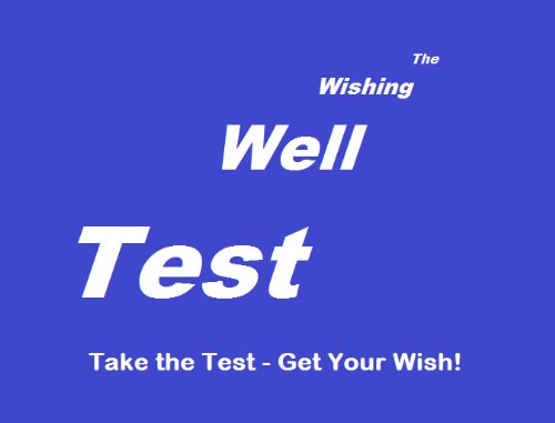 The Wishing Well Test