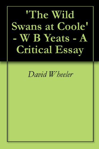 'The Wild Swans at Coole' - W B Yeats - A Critical Essay
