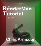 The Renderman Tutorial: Book 1