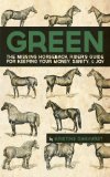 Green: The Missing Horseback Rider's Guide for Keeping Your Money, Sanity, and Joy