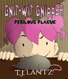 Gnit-Wit Gnipper and the Perilous Plague (Rosehaven, The Chronicles of Gnipper Book 1)