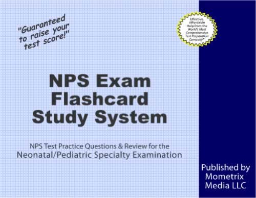 NPS Exam Flashcard Study System: NPS Test Practice Questions & Review for the Neonatal/Pediatric Respiratory Care Specialty Examination