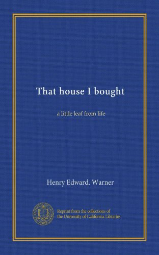 That house I bought: a little leaf from life