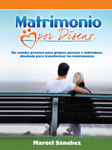 Matrimonio por DiseÃ±o: SoÃ±ar Conectarse Construir (Spanish Edition)