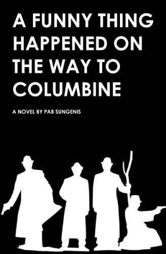 A Funny Thing Happened on the Way to Columbine