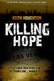 Killing Hope: A gripping thriller with a killer twist (Gabe Quinn Thriller Series Book 1)