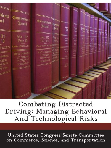 Combating Distracted Driving: Managing Behavioral And Technological Risks