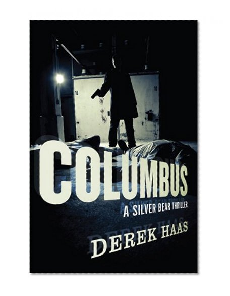 Columbus: A Silver Bear Thriller (Silver Bear Thrillers)